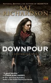 Downpour (Greywalker, Bk 6)