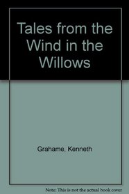 Tales From The Wind In The Wil