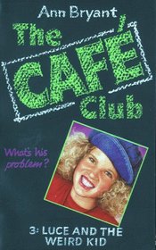 Luce and the Weird Kid (Hippo Cafe Club S.)