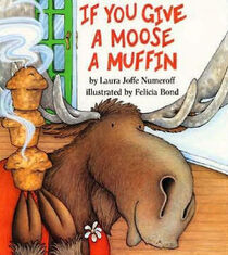 If You Give a Moose a Muffin: Board Book