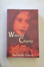 Without Charity (Paragon Softcover Large Print Books)