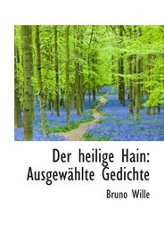 Der heilige Hain: Ausgewhlte Gedichte (German and German Edition)