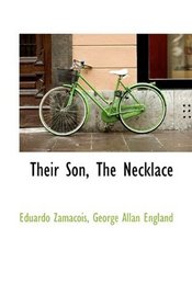 Their Son, The Necklace