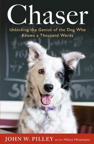 Chaser: Unlocking the Genius of the Dog Who Knows a Thousand Words (Thorndike Press Large Print Nonfiction Series)