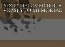 Sixty Beloved Bible Verses to Memorize
