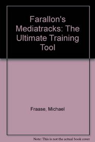 Farallon's Mediatracks: The Ultimate Training Tool