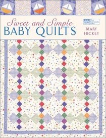 Sweet and Simple Baby Quilts