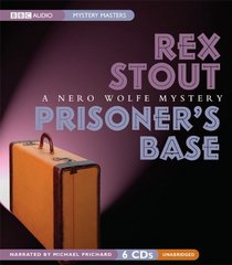 Prisoner's Base (Nero Wolfe, Bk 21) (Audio CD) (Unabridged)