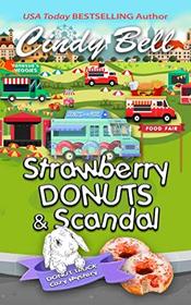 Strawberry Donuts and Scandal (A Donut Truck Cozy Mystery)