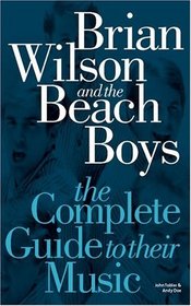 Complete Guide to the Music of the Beach Boys (Complete Guide to the Music of...)