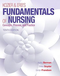 Kozier & Erb's Fundamentals of Nursing (10th Edition)