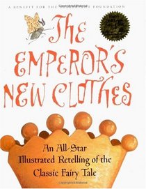 The Emperor's New Clothes : An All-Star Retelling of the Classic Fairy Tale (with Audio CD)