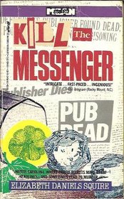 Kill the Messenger