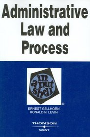 Administrative Law and Process: In a Nutshell (Nutshell Series)