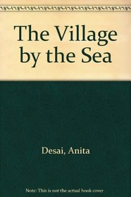 The Village by the Sea: An Indian Family Story