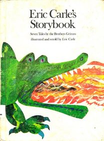 Eric Carle's Storybook: Seven Tales by the Brothers Grimm