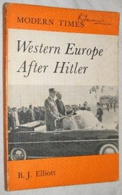 Western Europe After Hitler (Modern Times Series)