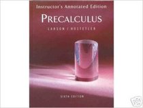 PreCalculus Instructor's Annotated, Sixth Edition