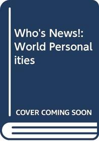 Who's News!: World Personalities