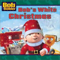Bob's White Christmas (Bob the Builder)