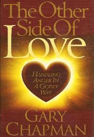 Other Side of Love (Handling Anger In A Godly Way)