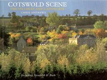Cotswold Scene: the Villages and Landscape