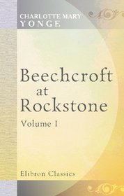 Beechcroft at Rockstone: Volume 1