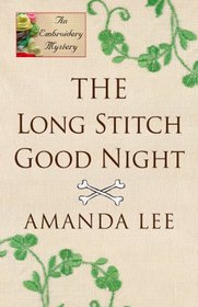 The Long Stitch Good Night (Wheeler Large Print Cozy Mystery)