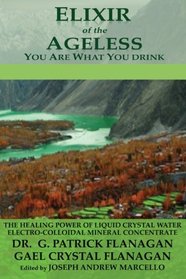 Elixir of the Ageless: You Are What You Drink (The Flanagan Revelations) (Volume 3)