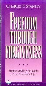 Freedom Through Forgiveness (Guided Growth Series)