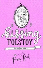 Kissing Tolstoy (Dear Professor, Bk 1)