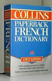 The Collins Paperback French Dictionary