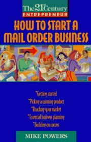 H T Start a Mail Order (The 21st Century Entrepreneur)