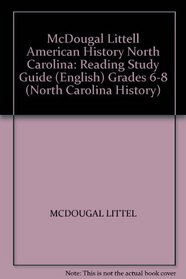 McDougal Littell American History North Carolina: Reading Study Guide (English) Grades 6-8 (North Carolina History)