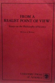 From a Realist Point of View: Essays on the Philosophy of Science