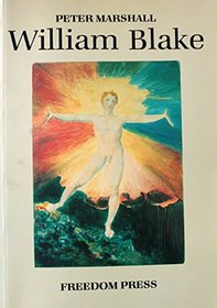 William Blake: Visionary Anarchist