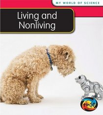 Living and Nonliving (Heinemann First Library)
