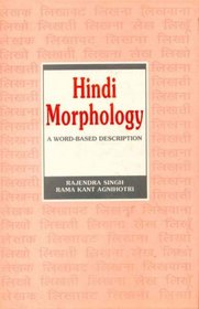 Hindi Morphology: A Word Based Description (MLBD Series in Linguistics)