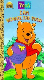 I Am Winnie the Pooh (Board Book)