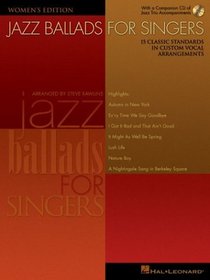 Jazz Ballads for Singers : 15 Classic Standards in Custom Vocal Arrangements