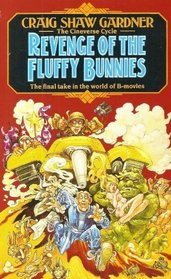 Revenge of the Fluffy Bunnies (Cineverse Cycle, Bk 3)