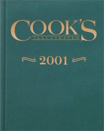 Cook's Illustrated 2001 (Cook's Illustrated Annuals)