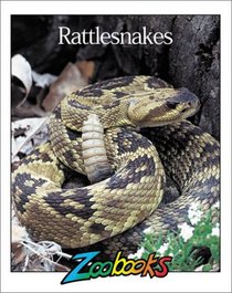 Rattlesnakes (Zoobooks)