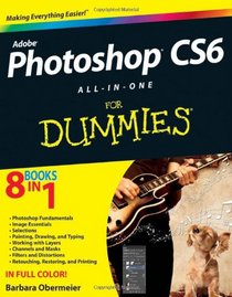 Photoshop CS6 All-in-One For Dummies (For Dummies (Computer/Tech))