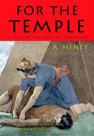 For the Temple: A Tale of the Fall of Jerusalem, Library Edition