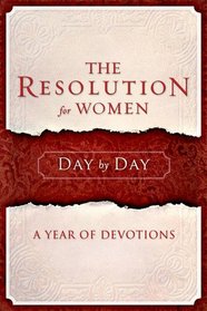 The Resolution for Women Day by Day: A Year of Devotions