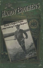 Hardy's Anglers Guide 1906 Fishing Catalog Reprint