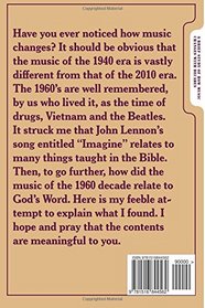 Music of the 50's and 60's Relative to the Bible: A Brief Study of How Music Changes with Decades
