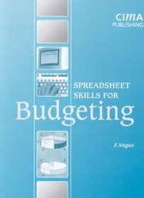 Spreadsheet Skills for Budgeting (Management Accounting Techniques)