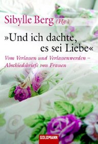 Und ich dachte, es sei Liebe